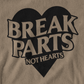 break parts not hearts