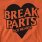 break parts not hearts