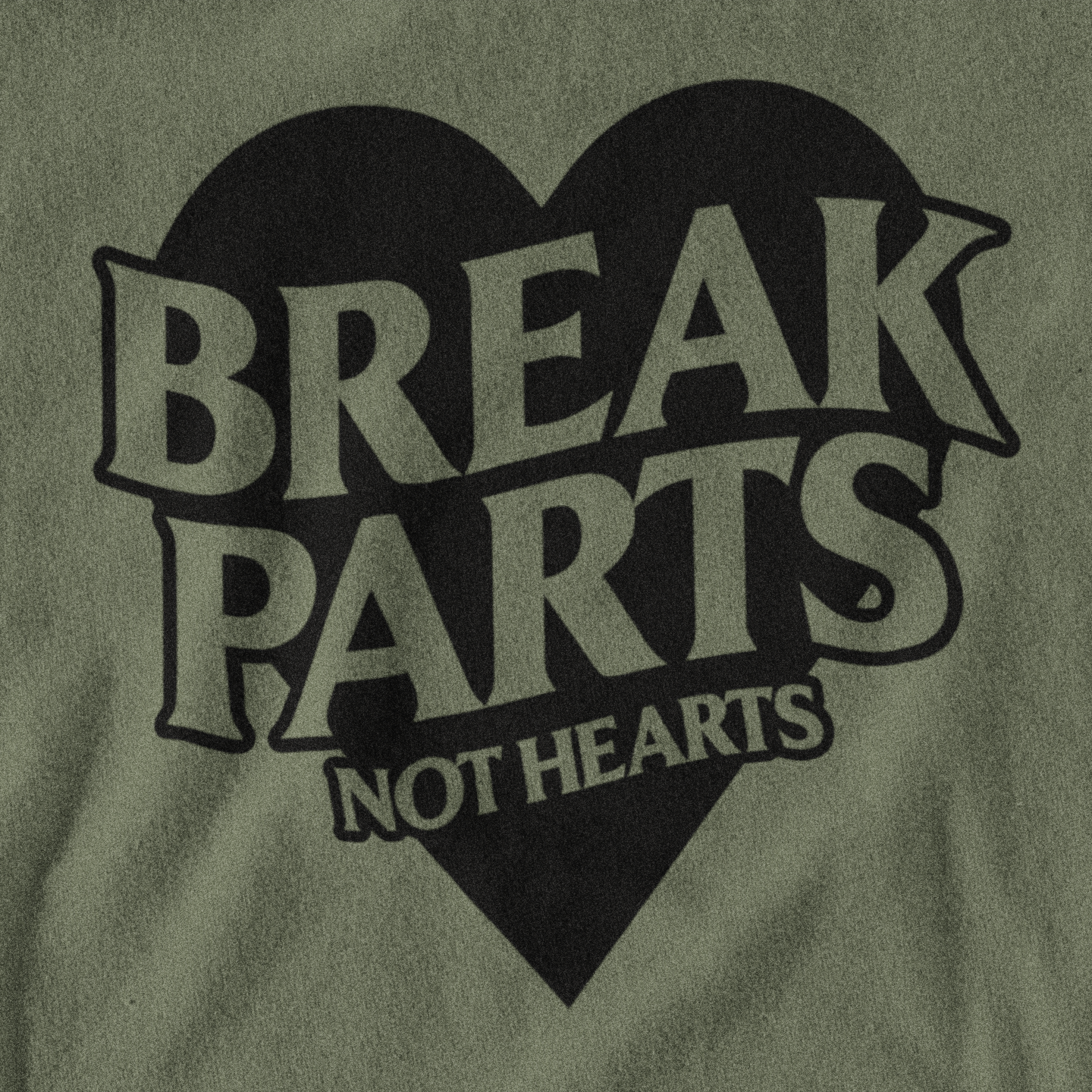 break parts not hearts