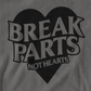 break parts not hearts