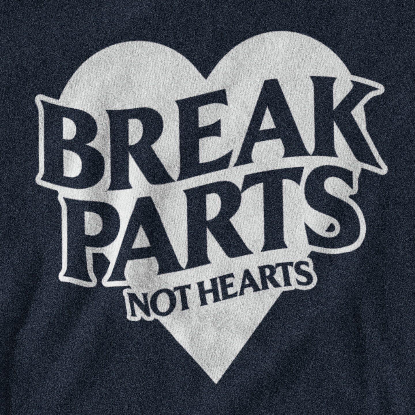break parts not hearts