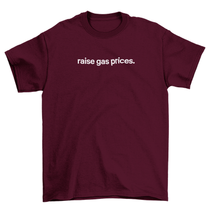 raise gas prices