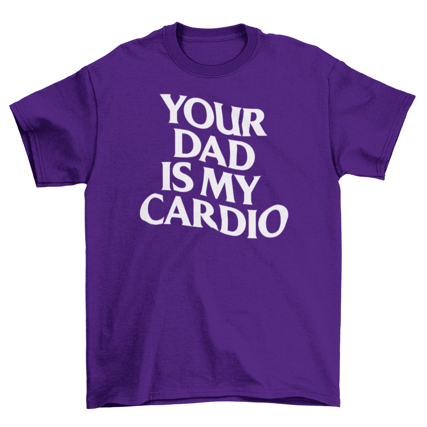 your dad is my cardio