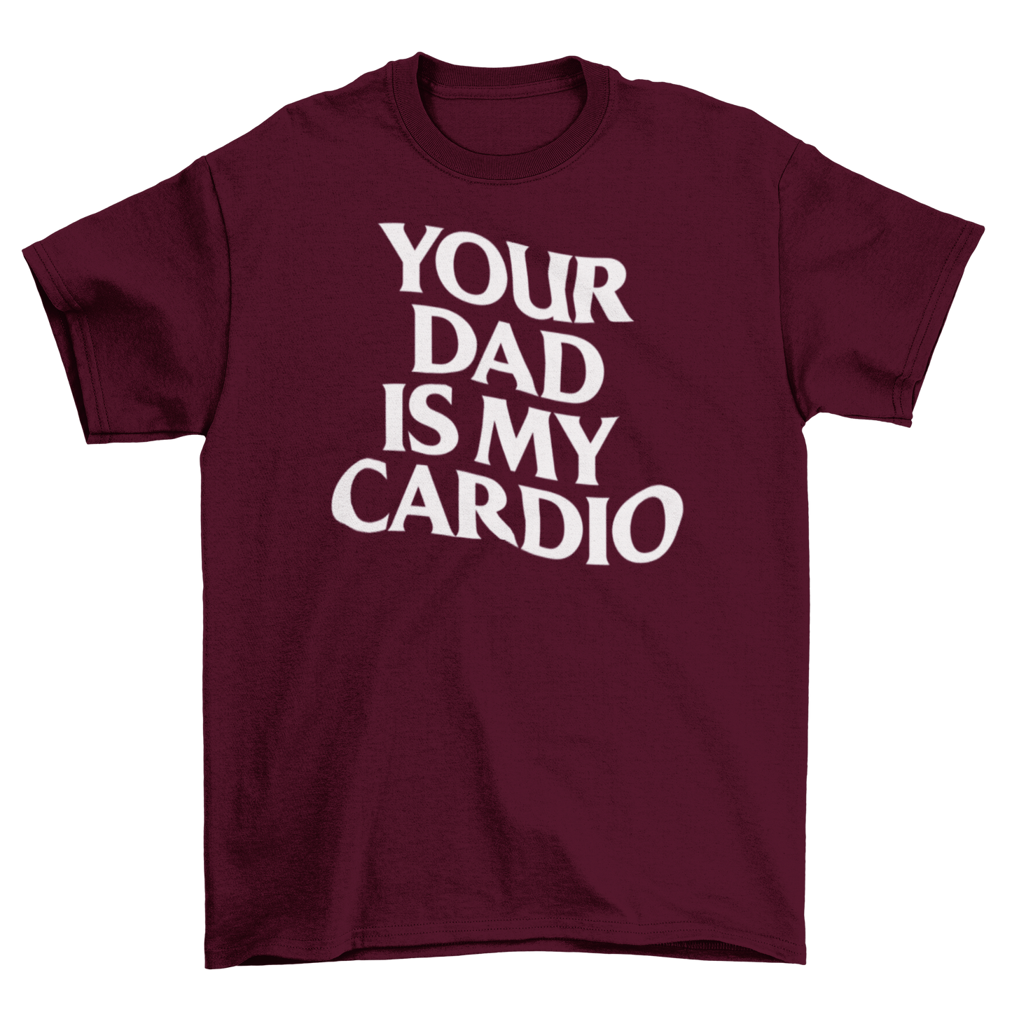your dad is my cardio