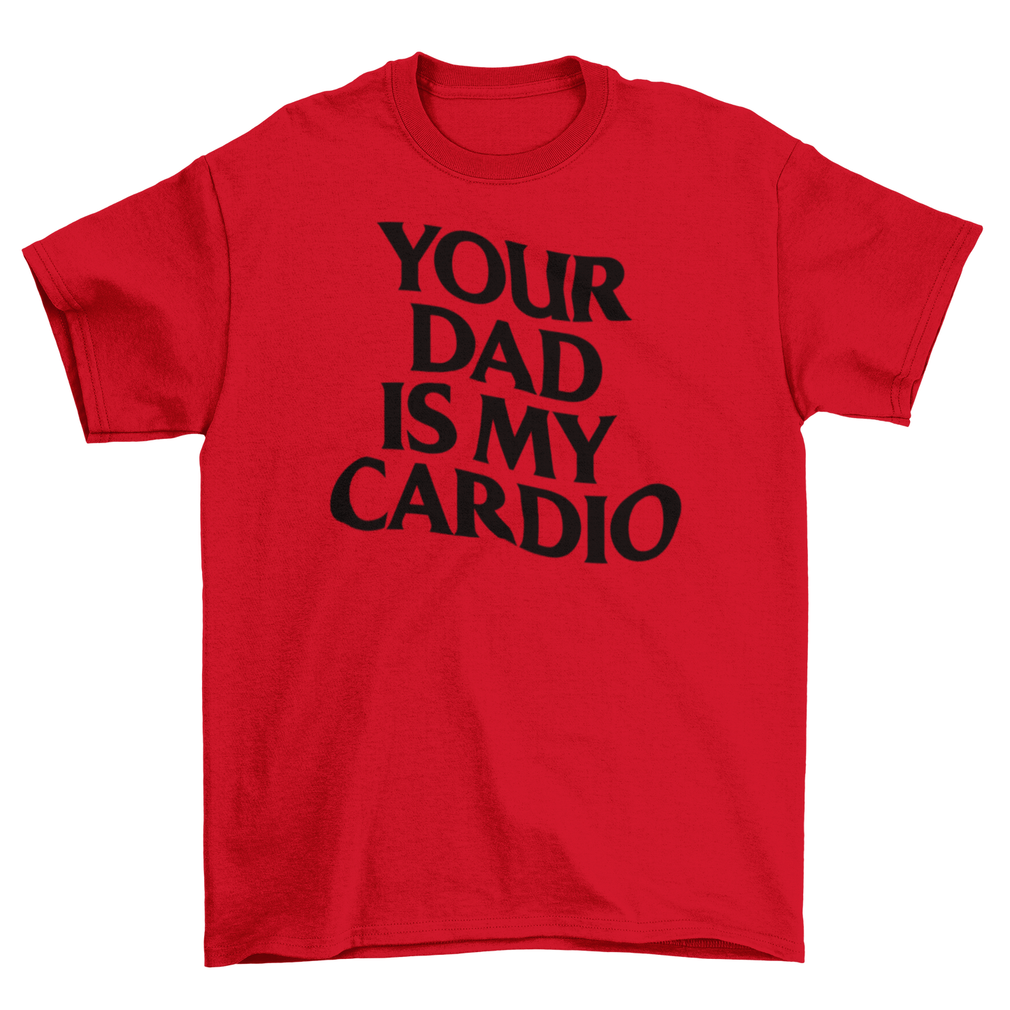 your dad is my cardio