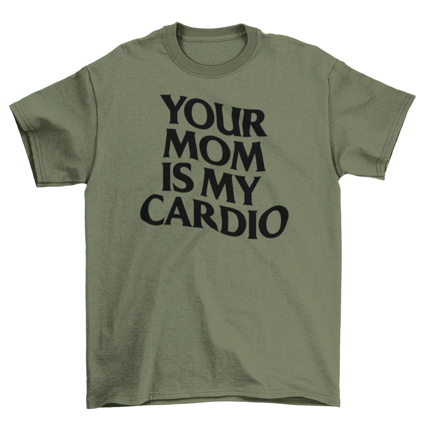 your mom is my cardio