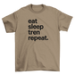 eat sleep tren repeat.