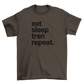 eat sleep tren repeat.