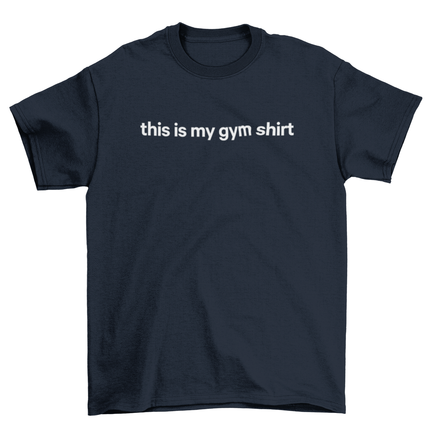 this is my gym shirt