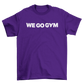 WE GO GYM