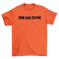 WE GO GYM
