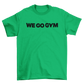 WE GO GYM