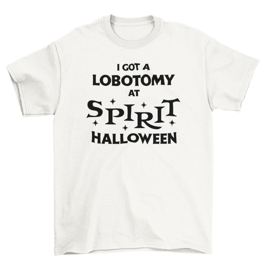 i got a lobotomy at spirit halloween