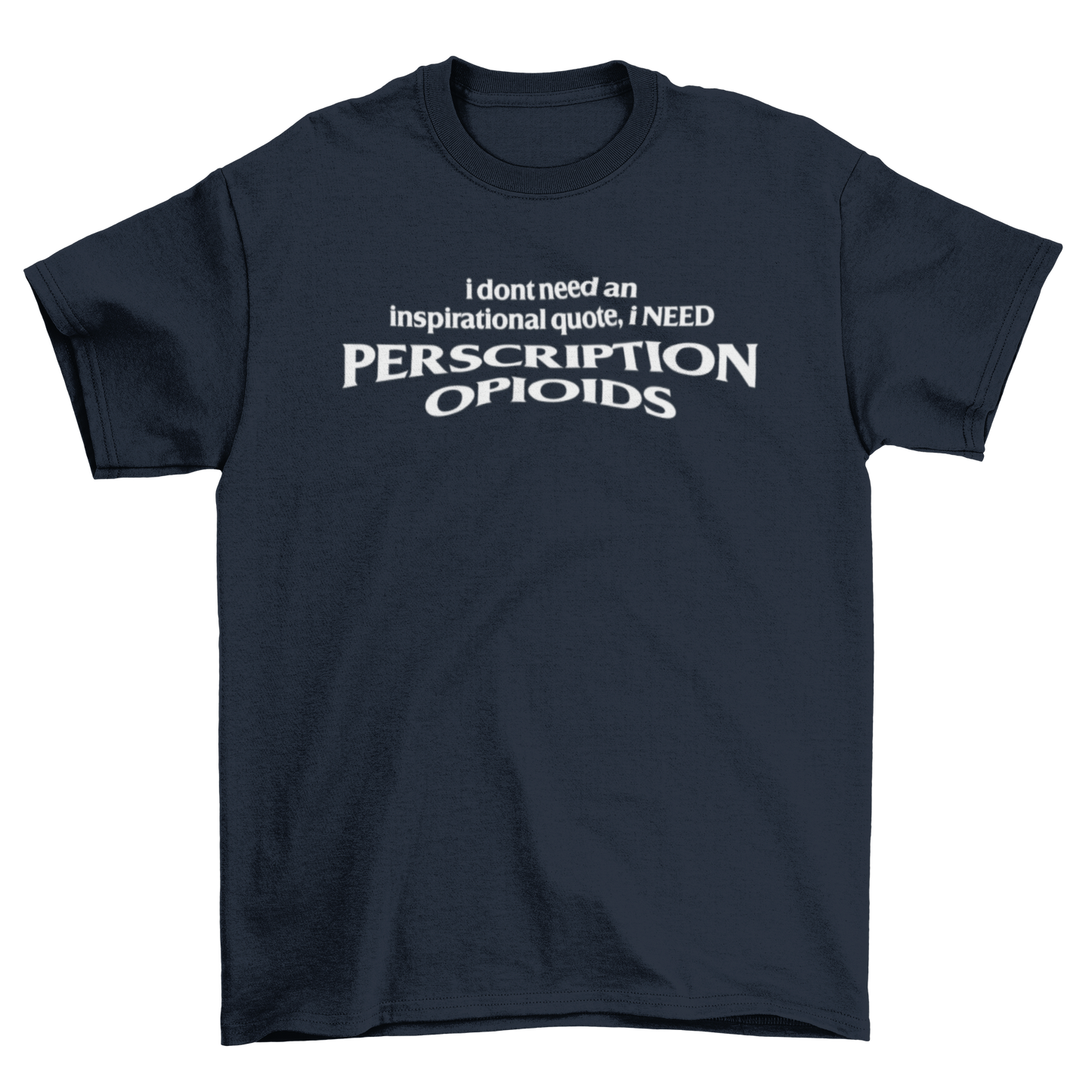 i don't need an inspirational quote...