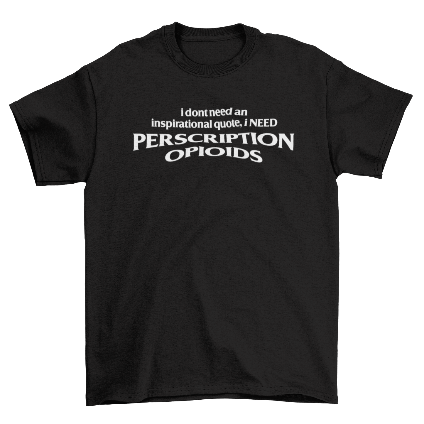 i don't need an inspirational quote...