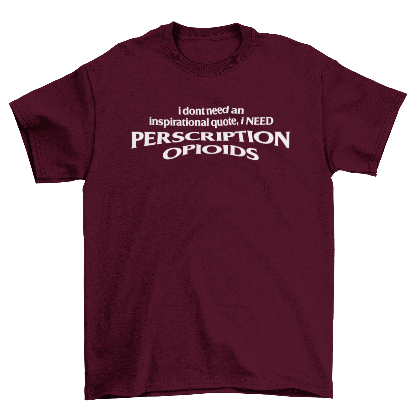 i don't need an inspirational quote...