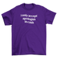 i only accept apologies in cash