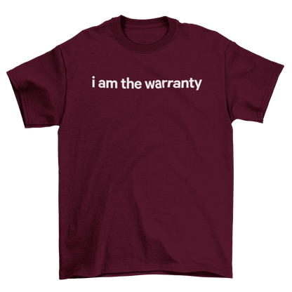 i am the warranty