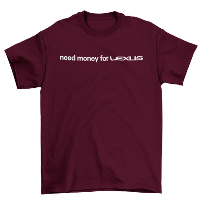 need money for lexus