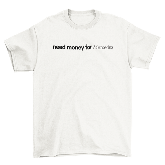 need money for mercedes